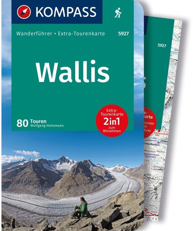 Kompass Wanderführer Wallis, 80 Touren Mit Extra-Tourenkarte - Wolfgang Heitzmann, Kartoniert (TB)