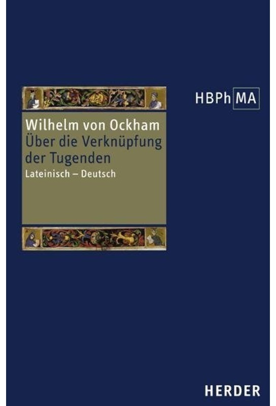 Herders Bibliothek Der Philosophie Des Mittelalters 1. Serie / Herders Bibliothek Der Philosophie Des Mittelalters 1. Serie. De Connexione Virtutum -