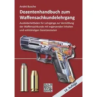 Juristischer Fachverlag Dozentenhandbuch zum Waffensachkundelehrgang