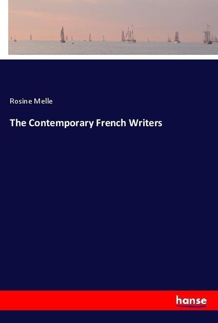 The Contemporary French Writers - Rosine Melle  Kartoniert (TB)