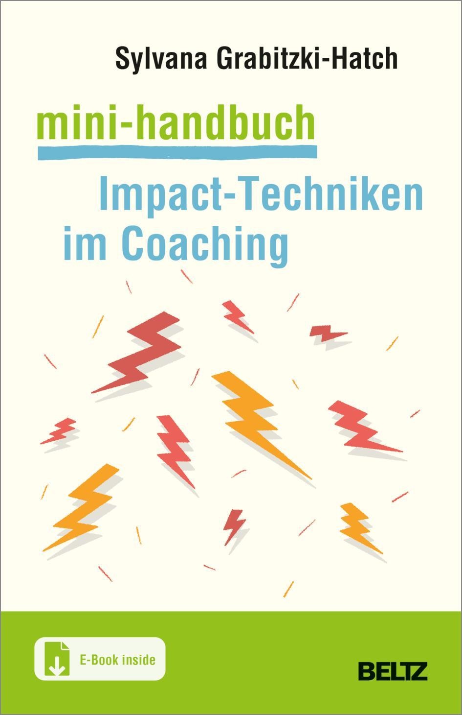 Mini-Handbuch Impact-Techniken Im Coaching  M. 1 Buch  M. 1 E-Book - Sylvana Grabitzki-Hatch  Kartoniert (TB)