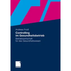 Controlling im Gesundheitsbetrieb