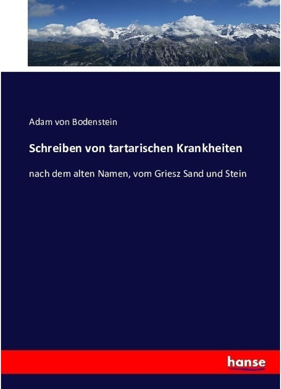 Schreiben Von Tartarischen Krankheiten - Adam von Bodenstein, Kartoniert (TB)