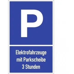 Dreifke® Parkplatzschild - Elektrofahrzeuge mit Parkscheibe ... Stunden, Alu, 400x650 mm