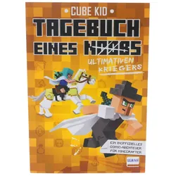Cube Kid: Minecraft: Tagebuch eines ultimativen Kriegers gebunden ab 10 Jahre...