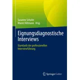 Springer Eignungsdiagnostische Interviews: Standards der professionellen Interviewführung