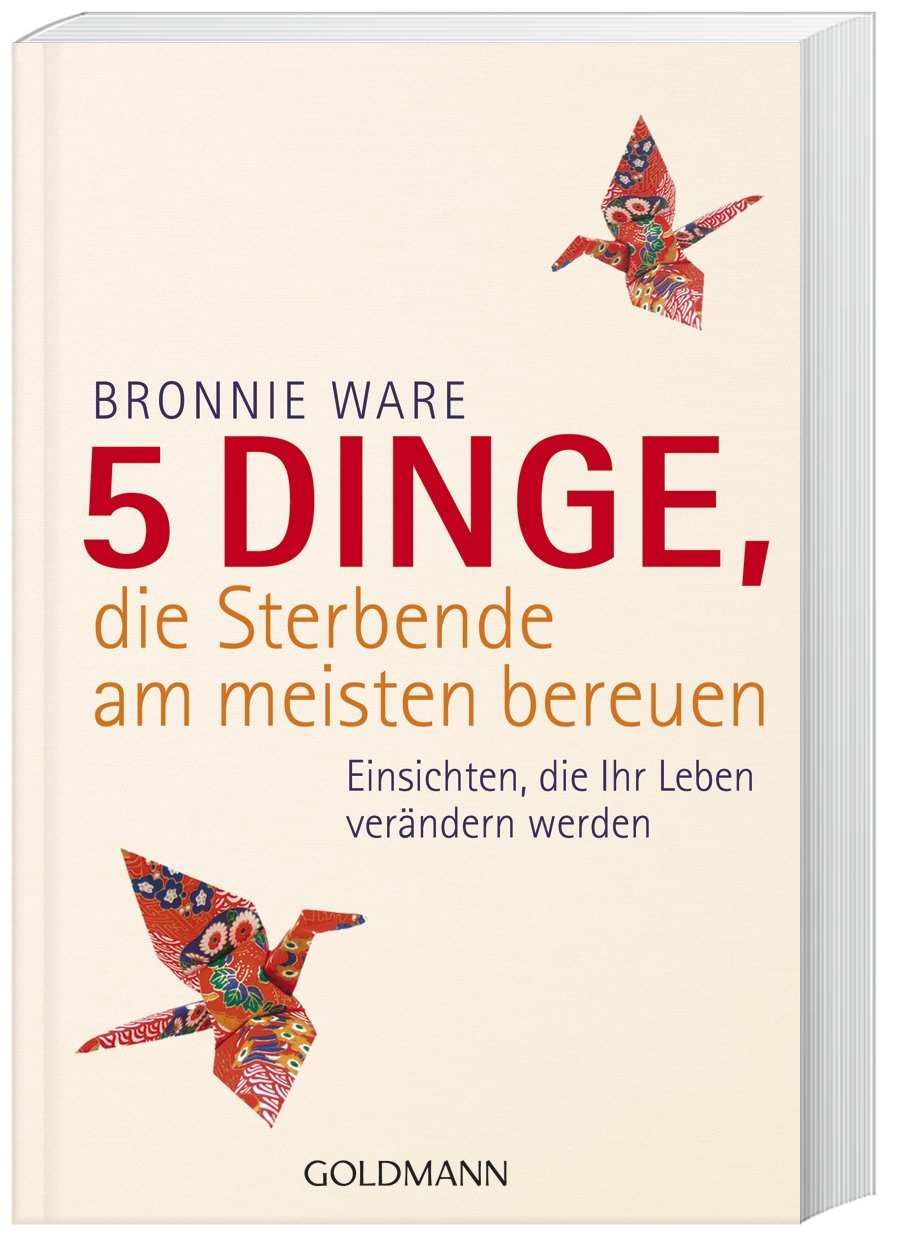 5 Dinge  Die Sterbende Am Meisten Bereuen - Bronnie Ware  Taschenbuch