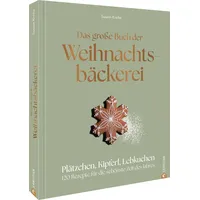Christian Das große Buch der Weihnachtsbäckerei