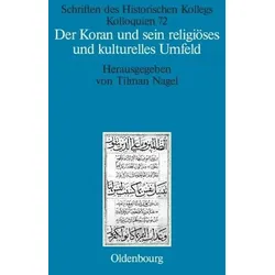 Der Koran und sein religiöses und kulturelles Umfeld