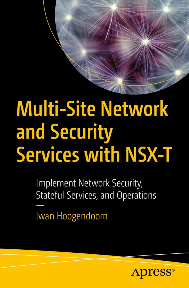 Multi-Site Network And Security Services With Nsx-T - Iwan Hoogendoorn  Kartoniert (TB)