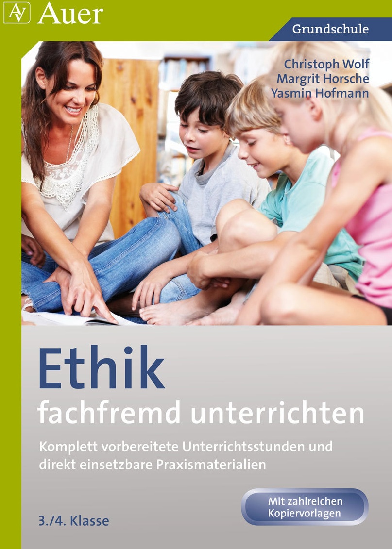 Fachfremd Unterrichten Grundschule / Ethik Fachfremd Unterrichten  3./4. Klasse - Christian Wolf  Margit Horsche  Yasmin Hofmann  Geheftet