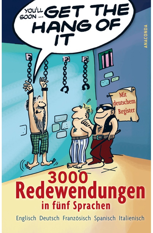 Get The Hang Of It - 3000 Redewendungen In Fünf Sprachen - Peter Panton, Kartoniert (TB)