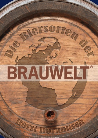 Die Biersorten Der Brauwelt - Horst Dornbusch  Kartoniert (TB)