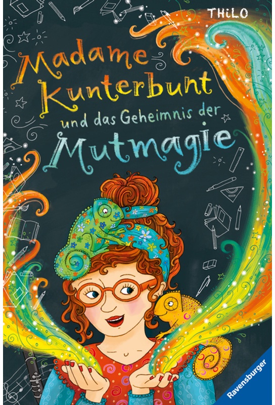 Madame Kunterbunt Und Das Geheimnis Der Mutmagie / Madame Kunterbunt Bd.1 - Thilo, Gebunden