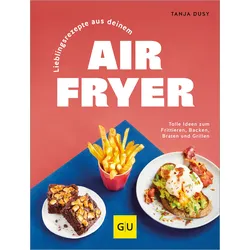 Lieblingsrezepte aus deinem Airfryer