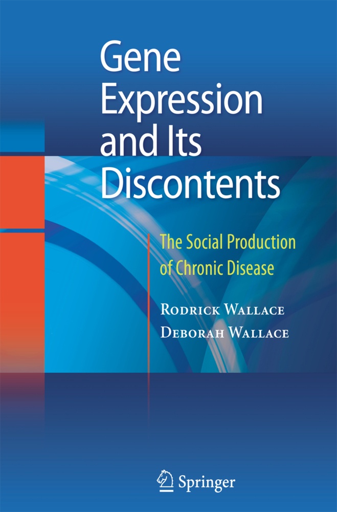 Gene Expression And Its Discontents - Rodrick Wallace  Deborah Wallace  Kartoniert (TB)