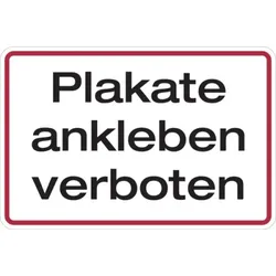 Hinweisschild, Plakate ankleben verboten, 200 x 300 mm, Aluminium - 300x200x0.45 mm Aluminium geprägt
