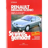 Delius Klasing Verlag Renault Megane / Scenic von 1/96 bis 10/02, Scenic von 1/97 bis 3/03: Mit Stromlaufplänen