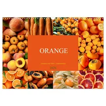 Calvendo ORANGE - Gemüse und Obst -Vitaminreich (Wandkalender 2026 DIN A3 quer), CALVENDO Monatskalender: Bringen Sie Farbe, Geschmack und Vitalität in Ihren Alltag! (CALVENDO Lifestyle)