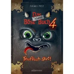 Teuflisch gut! - Das kleine Böse Buch (Bd. 4)