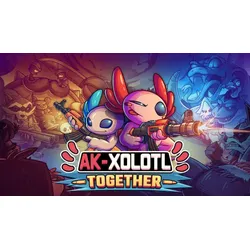 AK-xolotl: Together