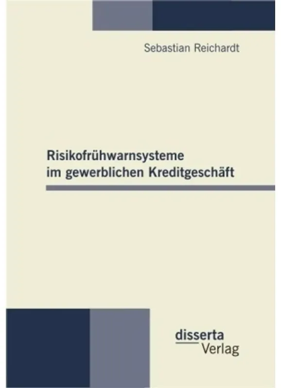 Risikofrühwarnsysteme Im Gewerblichen Kreditgeschäft - Sebastian Reichardt, Kartoniert (TB)