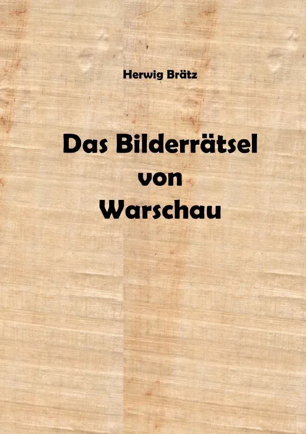 Das Bilderrätsel Von Warschau - Herwig Brätz  Kartoniert (TB)