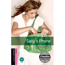 Oxford University Press, USA Oxford Bookworms Library: 5. Schuljahr, Stufe 2 - Sally's Phone: Reader: . (Oxford Bookworms Library, Starter)