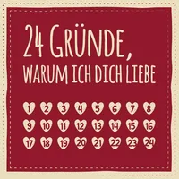 24 Gründe, warum ich dich liebe: Adventskalender zum Ausfüllen, Eintragen, Verschenken - Geschenk für Paare, Partnerin, Freund, Freundin (Advent)