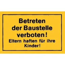 Schild 300x200 Betreten Baustelle verb. gelb