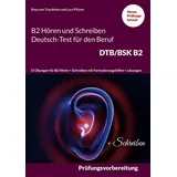 Books on Demand Hören und Schreiben Deutsch-Test für den Beruf DTB/BSK B2