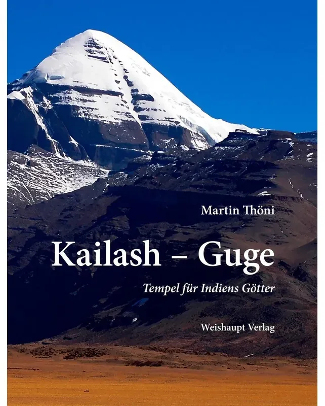 Kailash - Guge - Martin Thöni  Gebunden