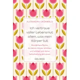 Goldegg Verlag GmbH Ich vertraue voller Lebensmut allem, was mein Körper tut