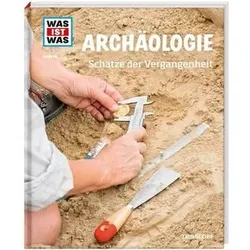 TESSLOFF 978-3-7886-2106-3 WAS IST WAS Band 141: Archäologie