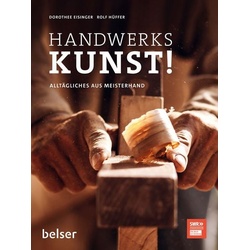 Handwerkskunst!