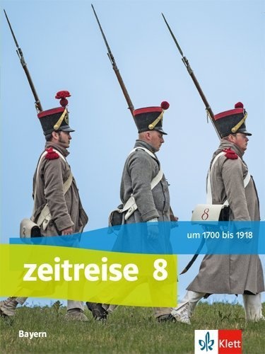 Zeitreise. Ausgabe Für Bayern Realschule Ab 2017 / Zeitreise 8. Ausgabe Bayern Realschule  Gebunden