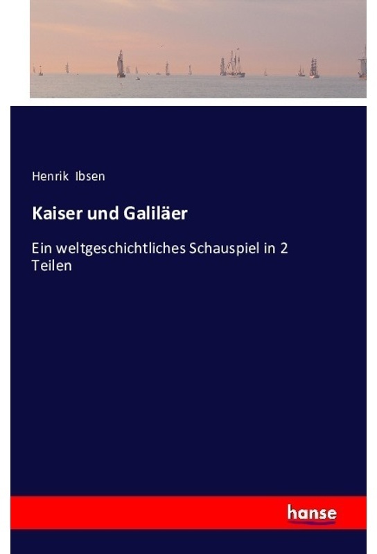 Kaiser Und Galiläer - Henrik Ibsen, Kartoniert (TB)