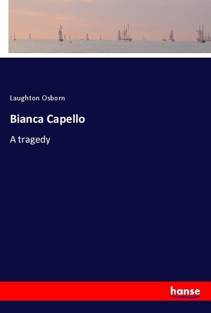 Bianca Capello - Laughton Osborn  Kartoniert (TB)