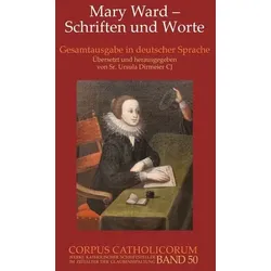 Mary Ward - Schriften und Worte