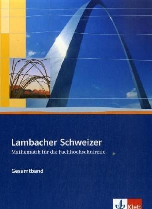 Lambacher Schweizer Für Die Fachhochschulreife / Lambacher Schweizer Für Die Fachhochschulreife. Gesamtband  Gebunden