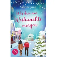 Dp DIGITAL PUBLISHERS GmbH Wir drei am Weihnachtsmorgen