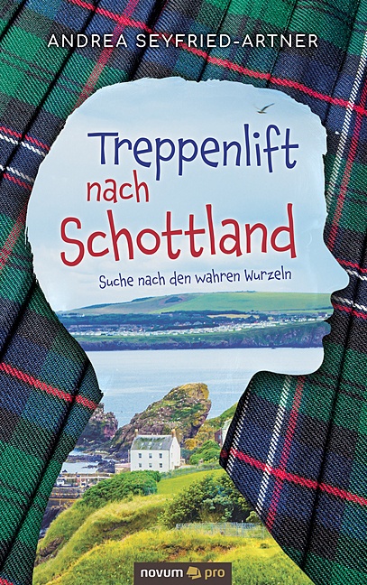 Treppenlift Nach Schottland - Andrea Seyfried-Artner  Kartoniert (TB)