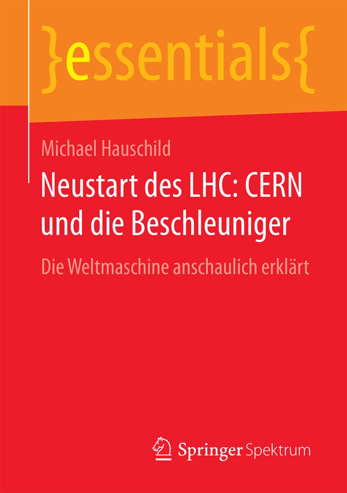 Essentials / Neustart Des Lhc: Cern Und Die Beschleuniger - Michael Hauschild  Kartoniert (TB)