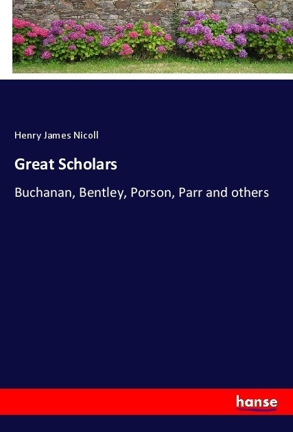 Great Scholars - Henry James Nicoll  Kartoniert (TB)