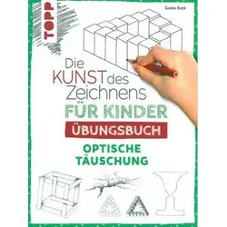 Die Kunst des Zeichnens für Kinder Übungsbuch - Optische Täuschung