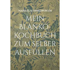 BoD – Books on Demand Mein Blanko-Kochbuch zum selber ausfüllen
