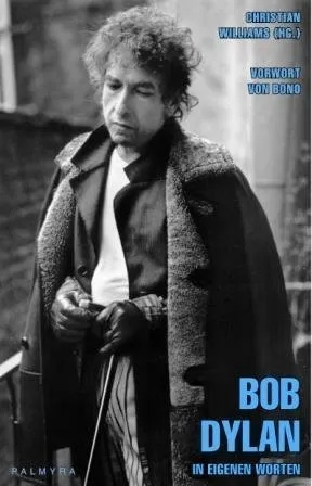 Bob Dylan - In Eigenen Worten - Bob Dylan  Kartoniert (TB)