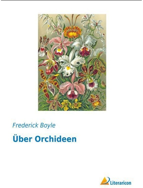 Über Orchideen - Frederick Boyle, Kartoniert (TB)