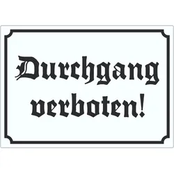 Durchgang verboten Aufkleber in Altdeutscher Schrift A7 (74x105mm)