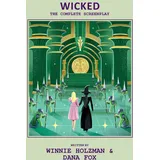Insight Editions Wicked: The Complete Screenplay: